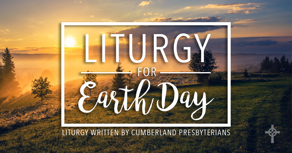 A Liturgy for Earth Day